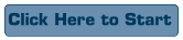Click Here to Start